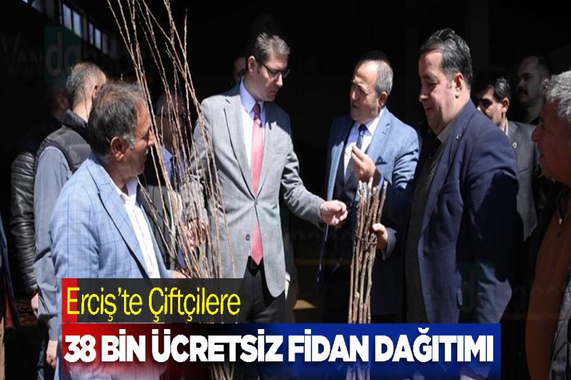 Erciş’te Çiftçilere 38 Bin Ücretsiz Fidan Dağıtımı