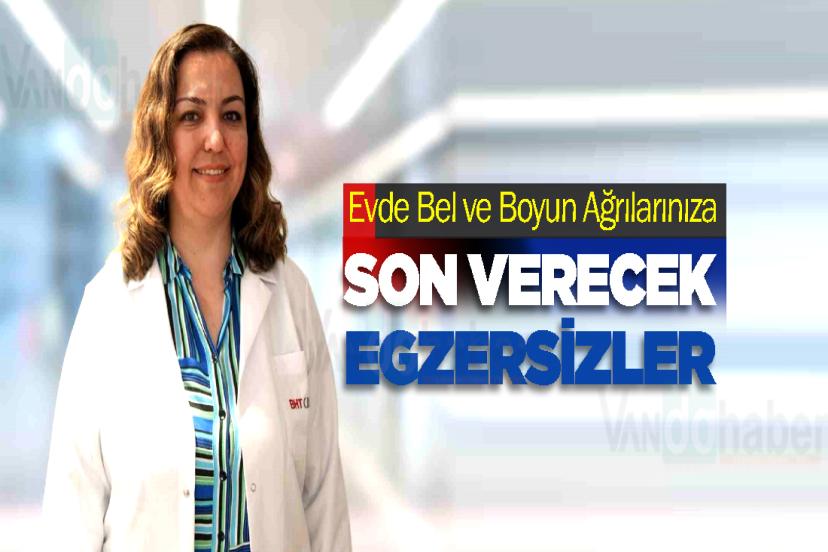 Evde Bel ve Boyun Ağrılarınıza Son Verecek Egzersizler