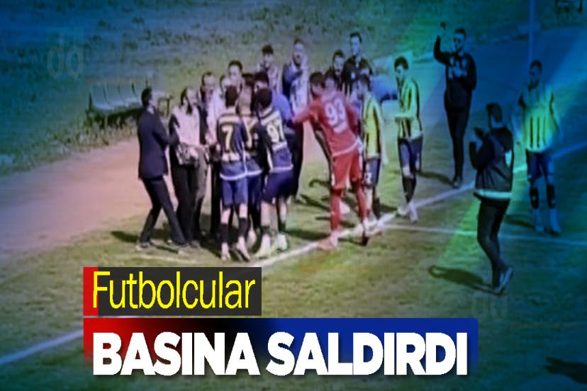 Futbolcular basın mensuplarına saldırdı