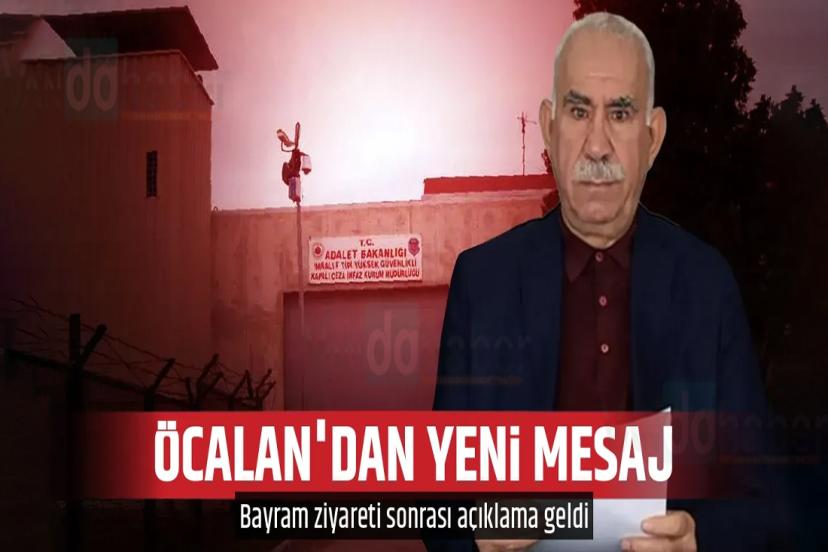 Abdullah Öcalan'dan yeni mesaj!
