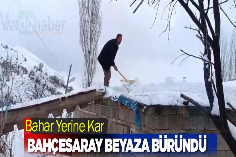 Bahar Yerine Kar: Bahçesaray Beyaza Büründü