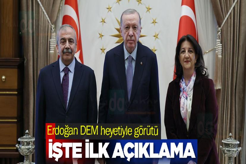 Erdoğan'ın DEM heyetiyle görüşmesi sona erdi! İşte ilk açıklama
