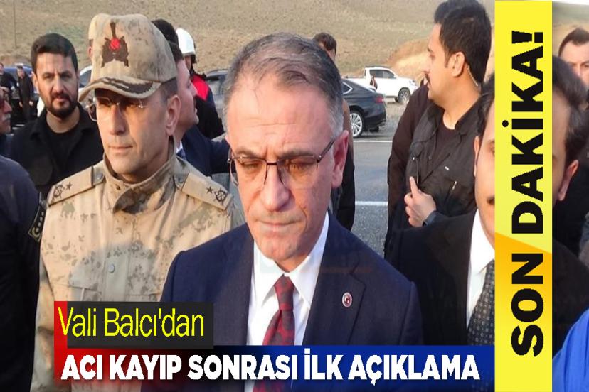Vali Balcı'dan Acı Kayıp Sonrası İlk Açıklama