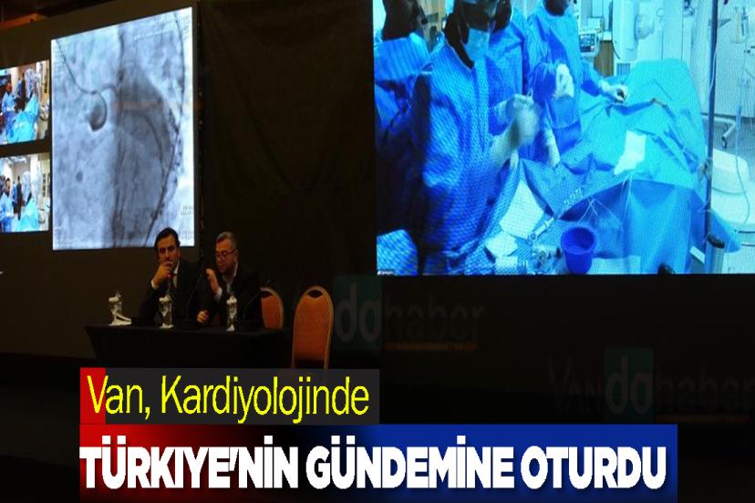 Van, Kardiyolojinde Türkiye'nin Gündemine Oturdu