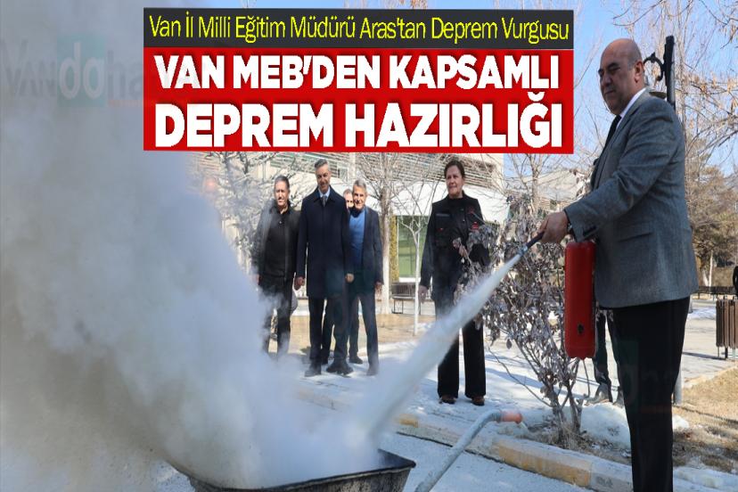 Van İl Milli Eğitim Müdürü Aras'tan Deprem Vurgusu