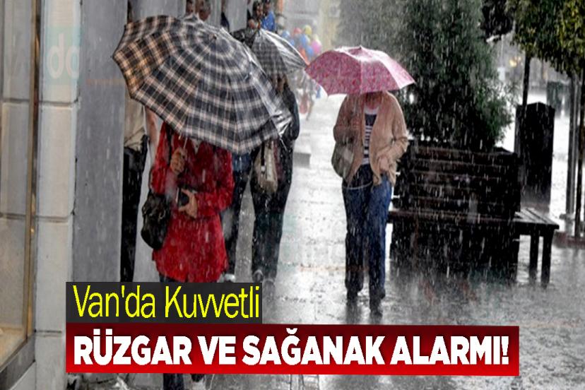 Van'da Kuvvetli Rüzgar ve Sağanak Alarmı!