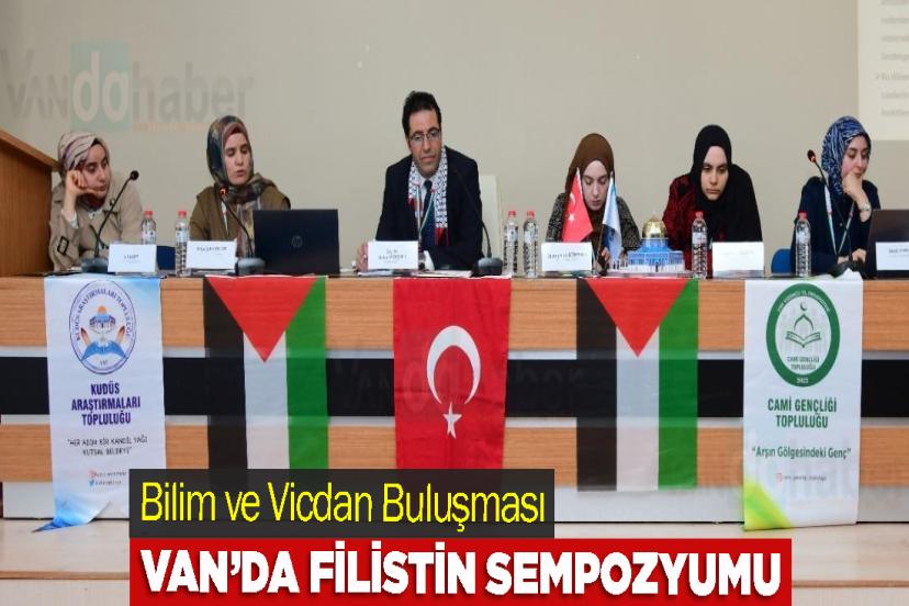Bilim ve Vicdan Buluşması: Van’da Filistin Sempozyumu
