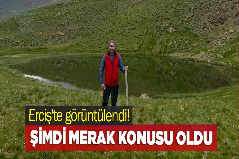 Erciş'te görüntülendi! Şimdi merak konusu oldu