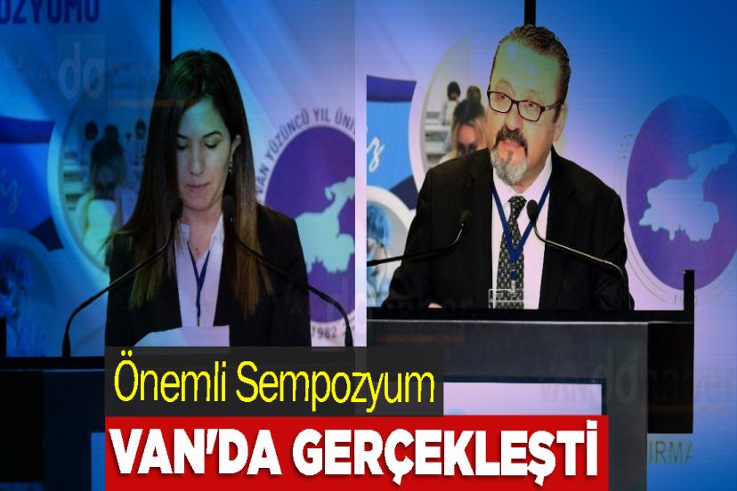 Önemli Sempozyum Van'da Gerçekleşti