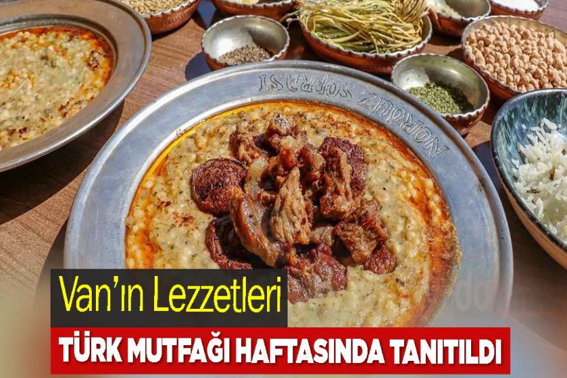 Van’ın Lezzetleri Türk Mutfağı Haftası’nda Tanıtıldı