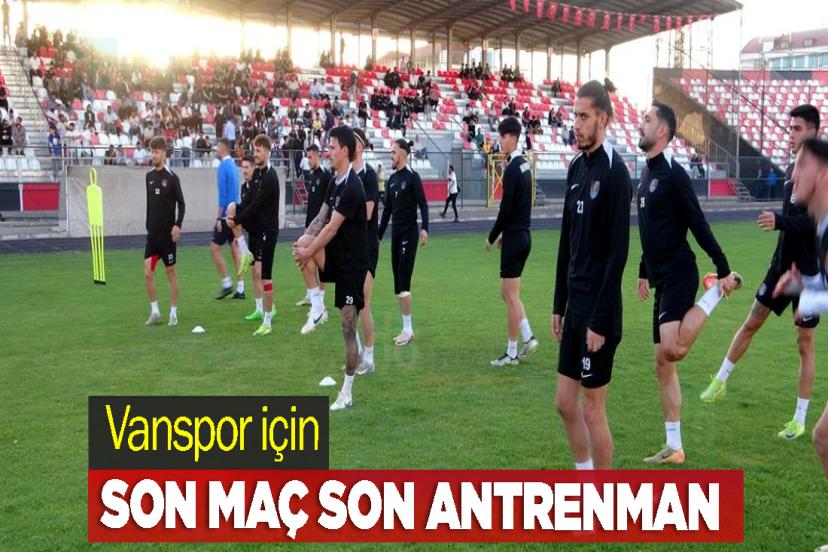Vanspor için son maç son antrenman