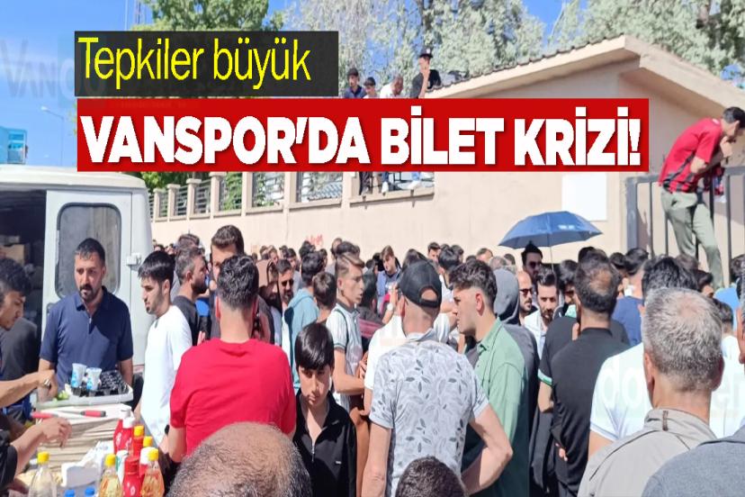 Vanspor'da bilet krizi! Tepkiler büyük