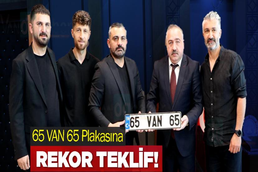 65 VAN 65 Plakasına Rekor Teklif!
