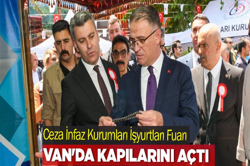 Ceza İnfaz Kurumları İşyurtları Fuarı Van'da Kapılarını Açtı