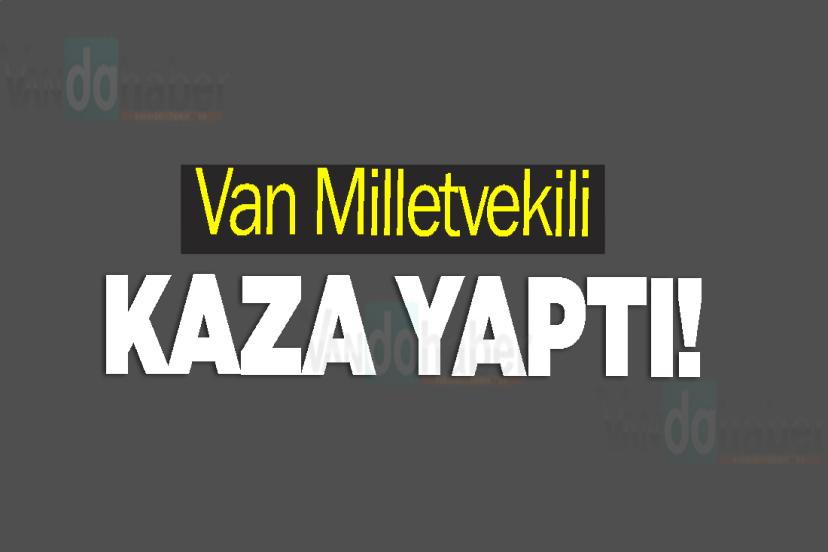 Van Milletvekili Kayseri girişinde kaza yaptı!
