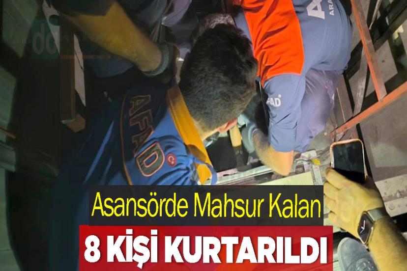 Asansörde Mahsur Kalan 8 Kişi Kurtarıldı