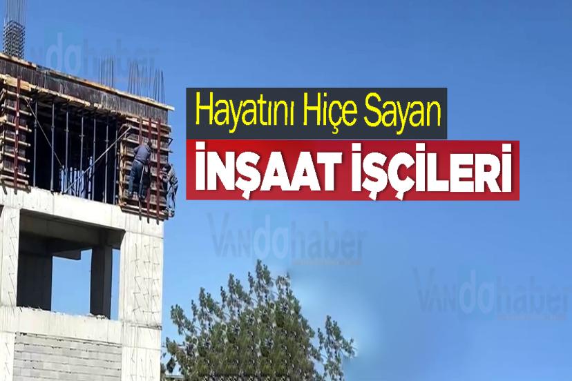 İnşaat İşçilerinin Tehlikeli Çalışması Tepki Çekti
