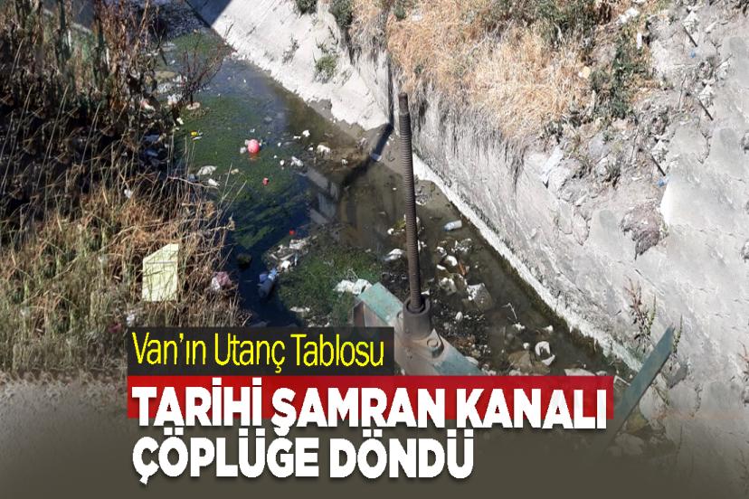 Tarihi Şamran Kanalı Çöplüğe Döndü