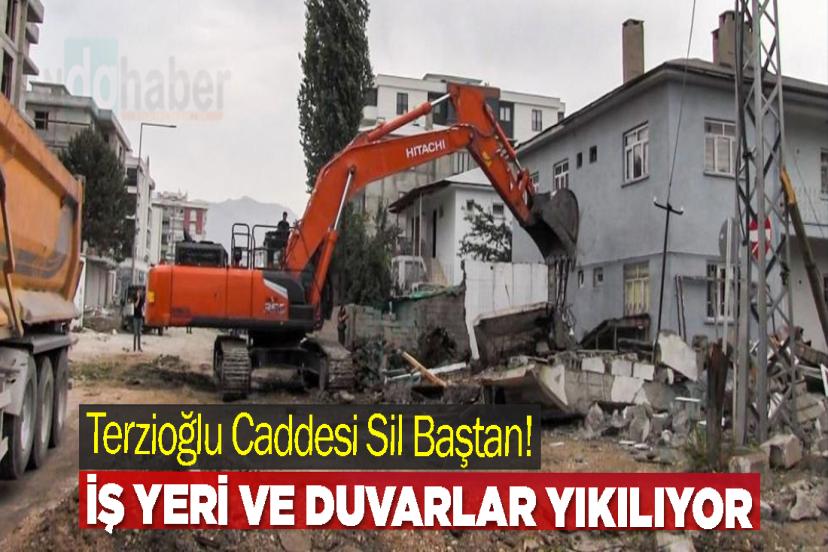 Terzioğlu Caddesi Sil Baştan! iş yeri ve duvarlar yıkılıyor