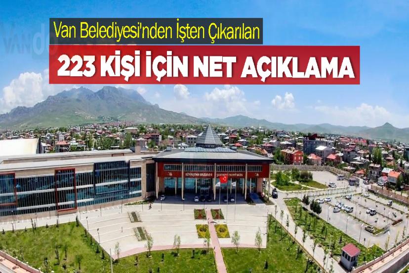 Van Belediyesi'nden İşten Çıkarılan 223 Kişi İçin Net Açıklama