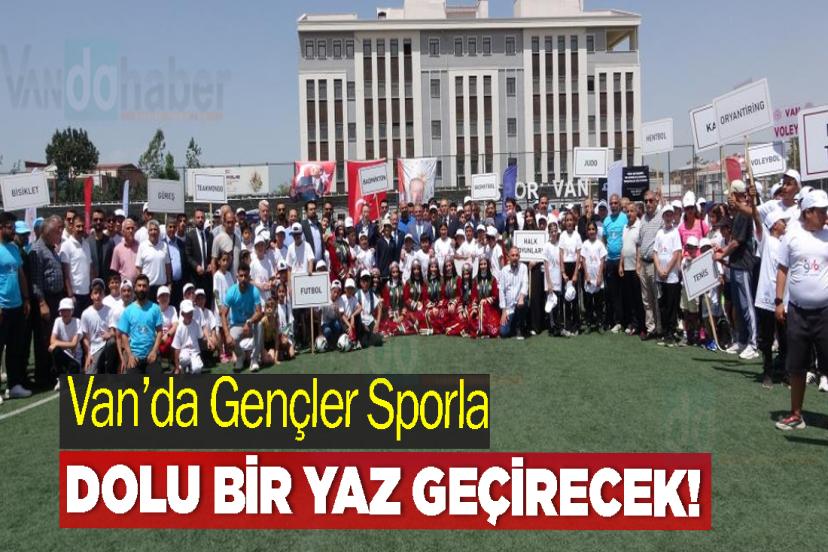 Van’da Gençler Sporla Dolu Bir Yaz Geçirecek!
