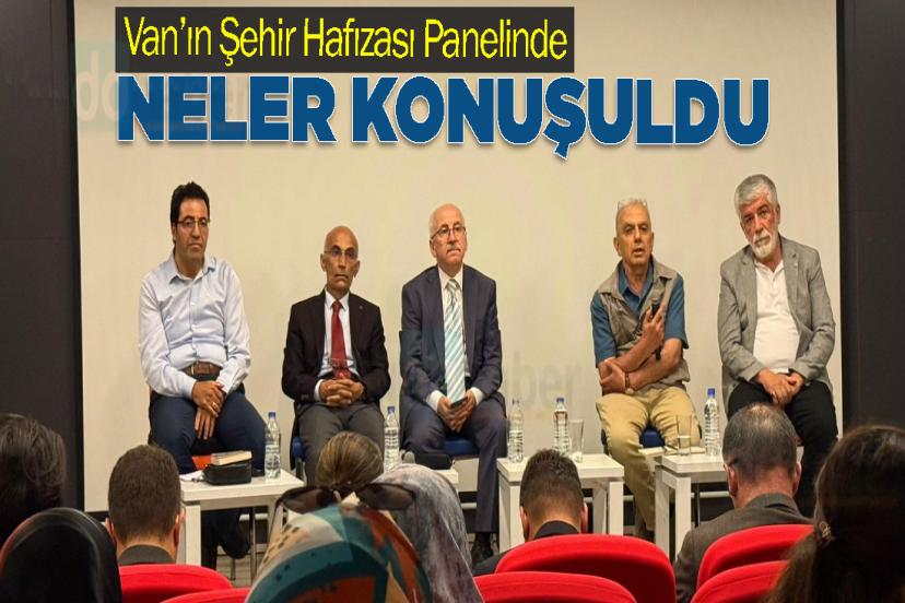 Van’ın Şehir Hafızası Panelinde Neler Konuşuldu