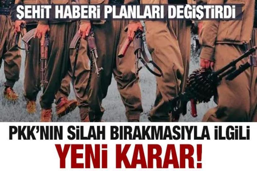 PKK'nın silah bırakmasıyla ilgili yeni karar!