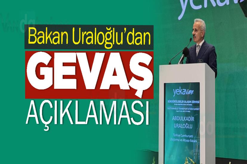 Bakan Uraloğlu’dan Gevaş açıklaması