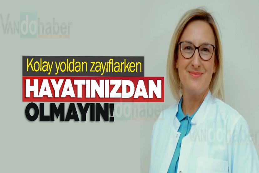 Kolay yoldan zayıflarken hayatınızdan olmayın!