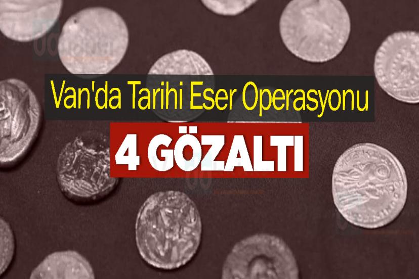 Van'da Tarihi Eser Operasyonu: 4 Gözaltı