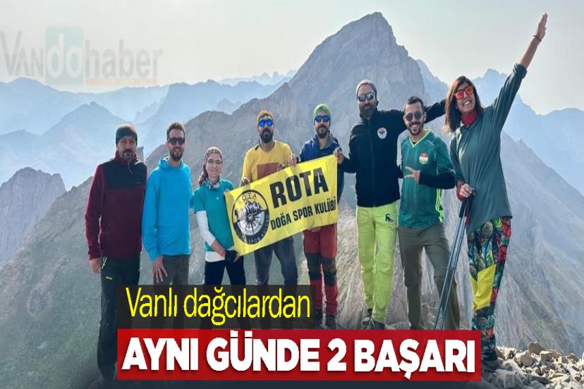 Vanlı dağcılardan aynı günde 2 başarı