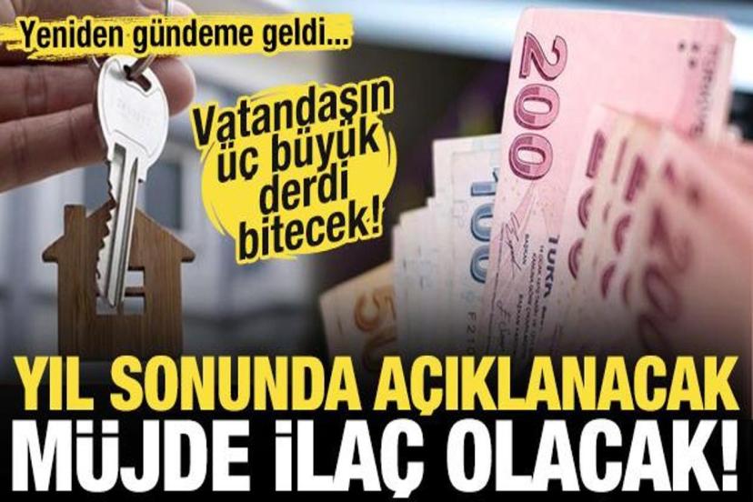 Vatandaşın üç derdi bitecek!