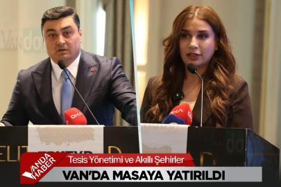 Tesis Yönetimi ve Akıllı Şehirler Van'da Masaya Yatırıldı