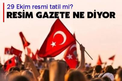 29 Ekim resmi tatil mi Resim Gazete ne diyor