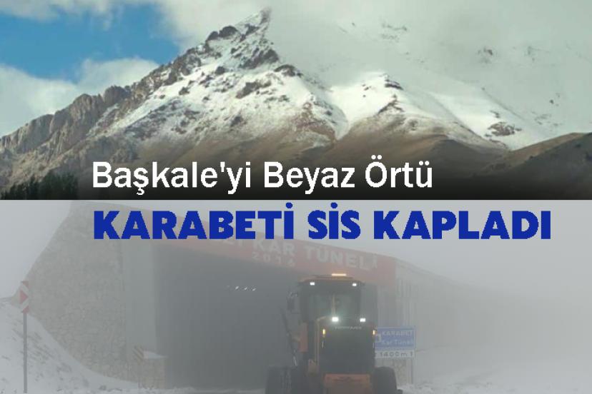 Başkale'yi Beyaz Örtü, Karabeti Sis Kapladı