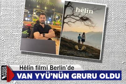 Hêlîn filmi Berlin’de Van YYÜ’nün Gruru Oldu