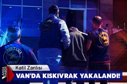 Katil Zanlısı Van'da Kıskıvrak Yakalandı!