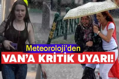 Meteoroloji'den Van’a Kritik Uyarı!