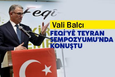 Vali Balcı, Feqi'yê Teyran Sempozyumu'nda Konuştu