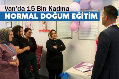 Van’da 15 Bin Kadına Normal Doğum Eğitim