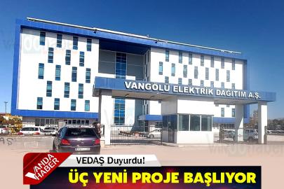 VEDAŞ Üç Yeni Proje Başlattı