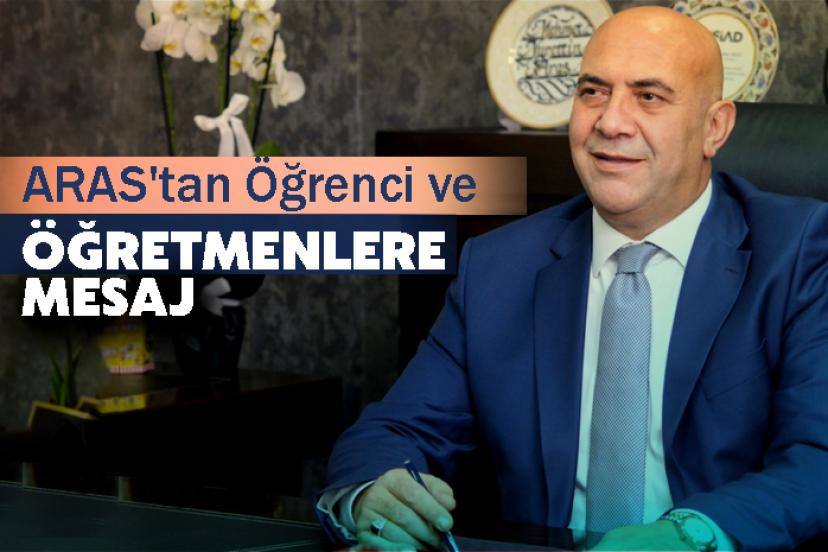 ARAS'tan Öğrenci ve Öğretmenlere Mesaj