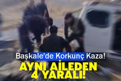 Başkale'de Korkunç Kaza: Aynı Aileden 4 Yaralı!