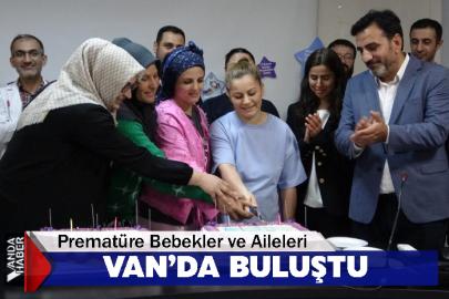 Prematüre Bebekler ve Aileleri Van’da Buluştu