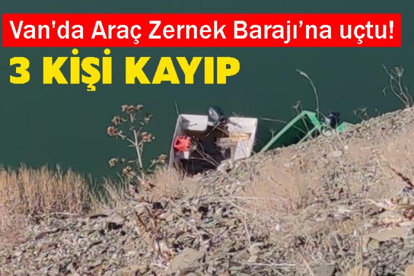 Van'da Araç Zernek Barajı’na uçtu! 3 Kişi Kayıp