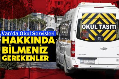 Van’da Okul Servisleri hakkında bilmeniz gerekenler