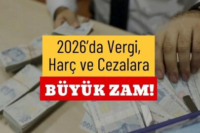 Vergi ve harçlara zam geliyor