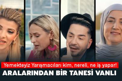 Yemekteyiz'de Bu Haftanın Yarışmacıları kim, nereli, ne iş yapar!