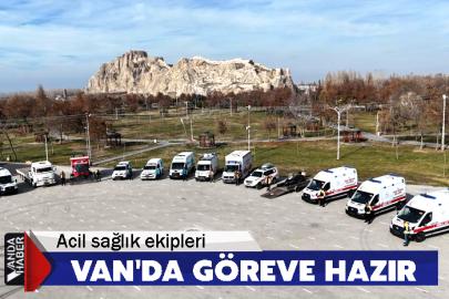 Acil sağlık ekipleri Van'da kışın zor şartlarda göreve hazır