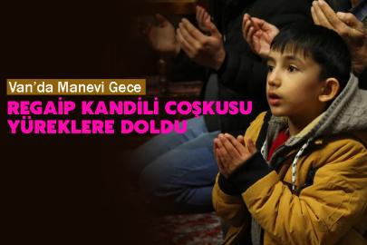 Başkale’de Regaip Kandili dualarla idrak edildi